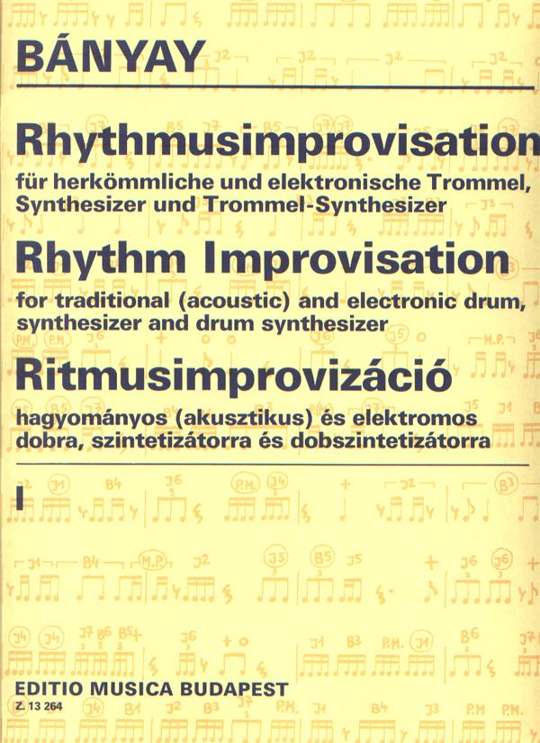 Rhythmusimprovisation I für herkömmliche und elek : für herkömmliche und elektronische Trommel, Synthesizer und Trommel-Synthesizer