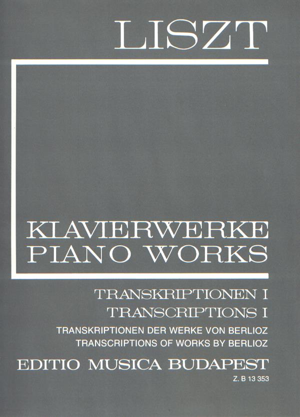 Transcriptions I (II-16) : Works by Berlioz