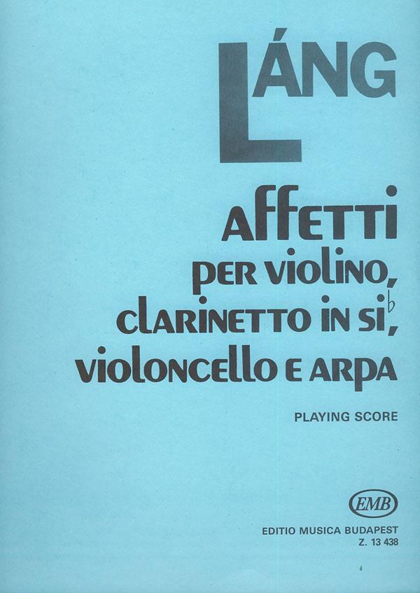 Affetti für Violine, Klarinette, Violoncello and : für Violine, Klarinette, Violoncello and Harfe
