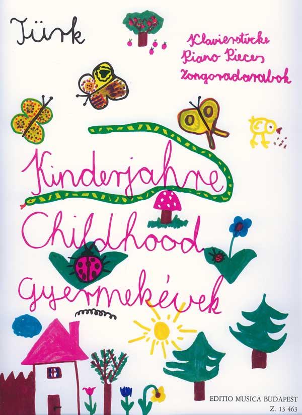 Kinderjahre : Klavierstücke für Anfänger