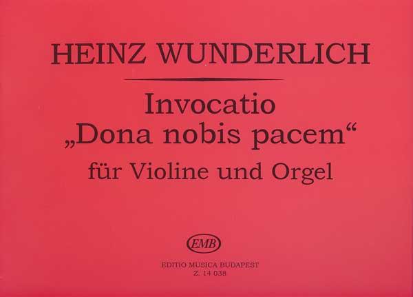 Invocatio Dona nobis pacem für Violine und Orgel : für Violine und Orgel