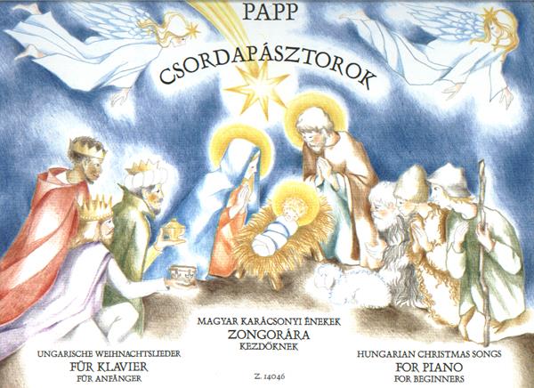Hungarian Christmas Songs : Für Klavier, für Anfänger - For Piano, for Beginners