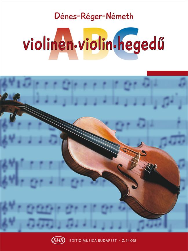 Violin-ABC : Violin tutor for beginners using children's and folksongs from all over the world