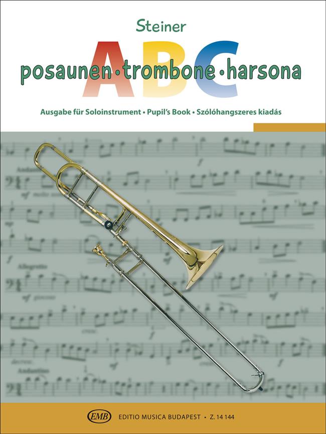 Trombone ABC : For tenor trombone in B flat ( Pupil's book)
