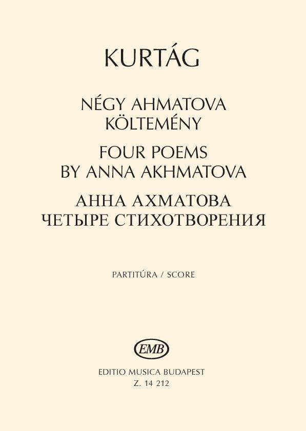 Four Poems By Anna Akhmatova : for Sopran Solo and Chamber Ensemble