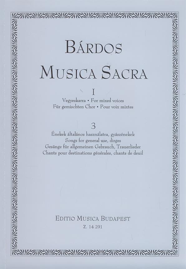 Musica Sacra für gemischten Chor Gesänge für all : Gesänge für allgemeinen Gebrauch, Trauerlieder
