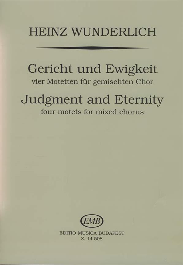 Gericht und Ewigkeit - vier Motetten für gemischte