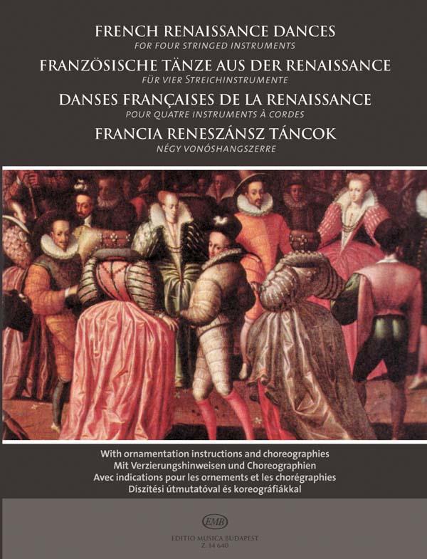 Französische Tänze aus der Renaissance für vier St : für vier Streichinstrumente