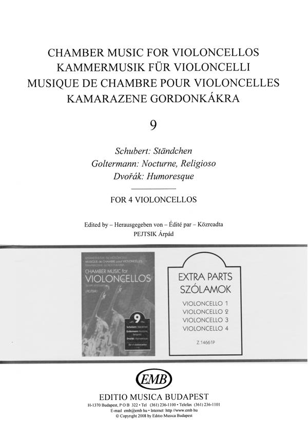 Chamber Music for Violoncellos V9 : for 4 violoncellos