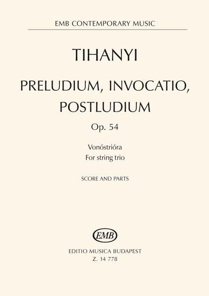 Preludium, Invocation, Postludium : Opus 54