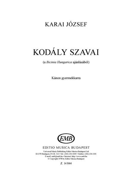 Kodály Szavai (A Bicinia Hungarica Ajánlásából) : Kánon gyermekkarra