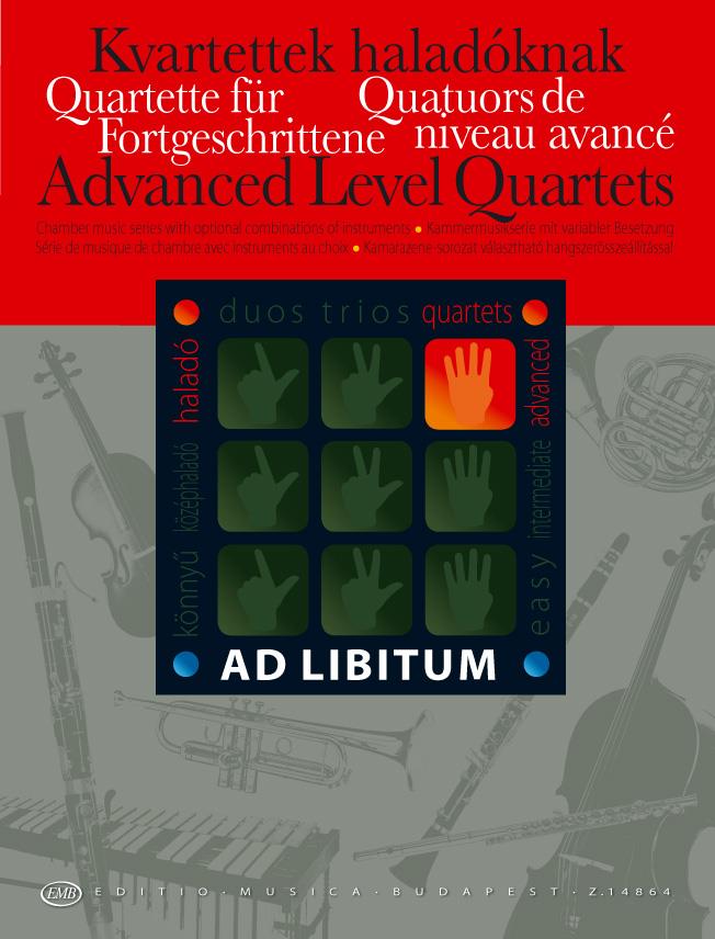 Advanced Level Quartets / Quartette f. Fortgeschr. : Kammermusikserie mit variabler Besetzung