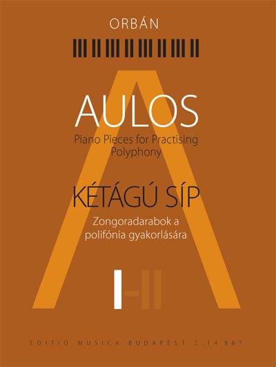 Aulos Volume I : Piano pieces for practising polyphony
