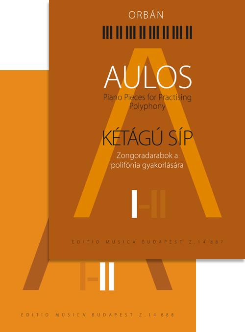 Aulos Volume I-II : Piano pieces for practising polyphony