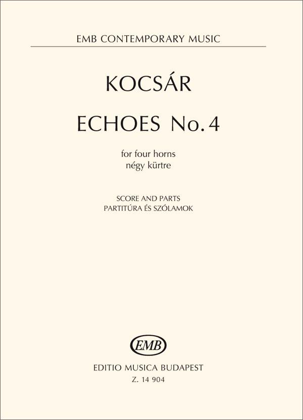 Echoes No. 4 : FOR FOUR hORNS