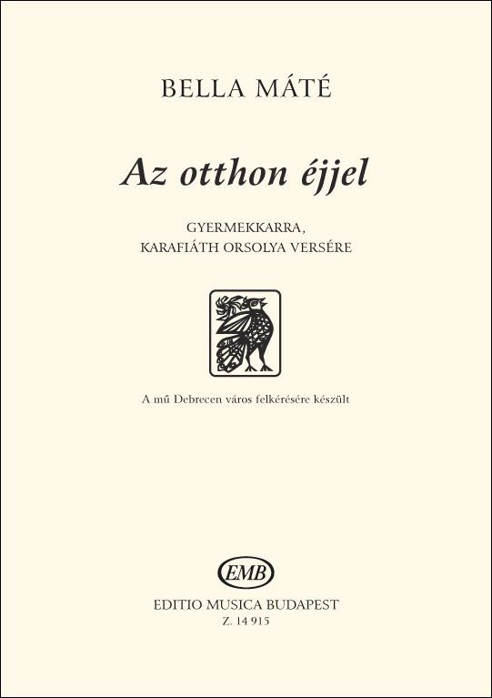 Az otthon éjjel : Text by Orsolya Karafiáth