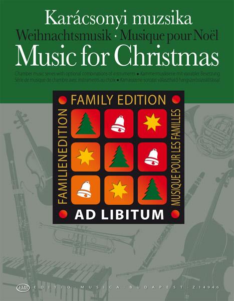Music for Christmas - Weihnachtsmusik - pour Noël : with optional combinations of instruments - mit variabler Besetzung