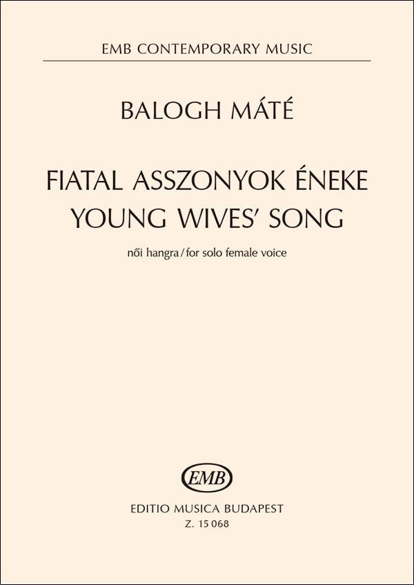 Fiatal asszonyok éneke : Young Wive's Song