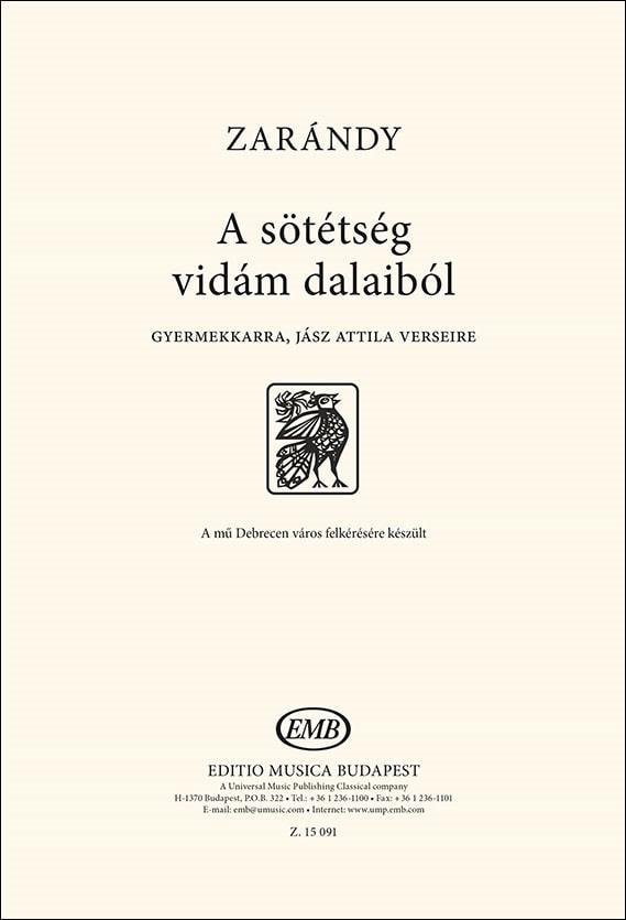 A sötétség vidám dalaiból : gyermekkarra, Jász Attila verseire