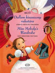 Miss Melody's Wardrobe : Easy variations for piano