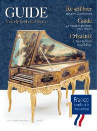 Guide to Early Keyboard Music : France 1