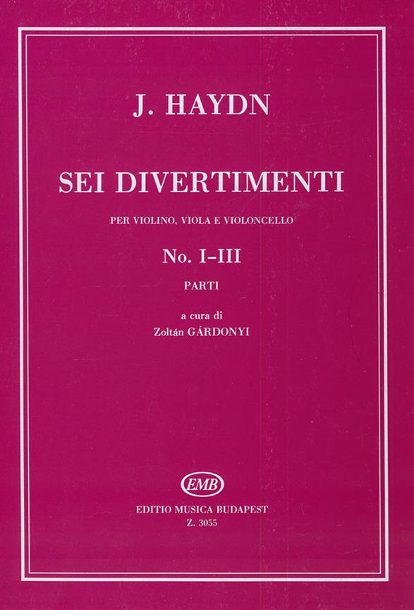 Sei divertimenti für Violine, Viola und Violonce : für Violine, Viola und Violoncello Nr. 1-3