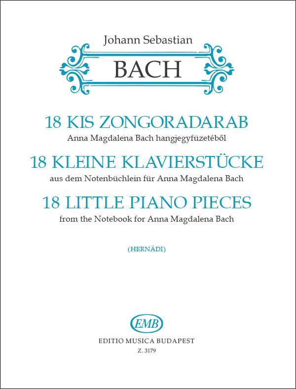 18 kleine Klavierstücke aus dem Notenbüchlein fü : aus dem Notenbüchlein für Anna Magdalena Bach'