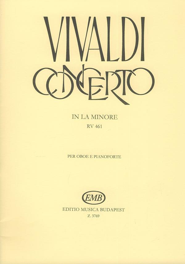 Concerto in la minore per oboe, archi e cZalo RV : per oboe, archi e cembalo RV 461 (F.VII. No. 5, P.V. 42)