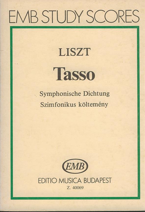 Tasso Sinfonische Dichtung : Sinfonische Dichtung
