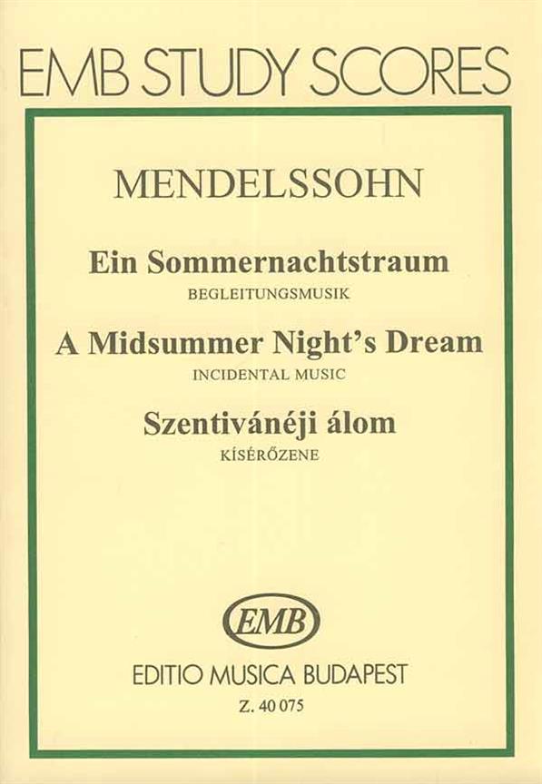 Ein Sommernachtstraum. Begleitungsmusik