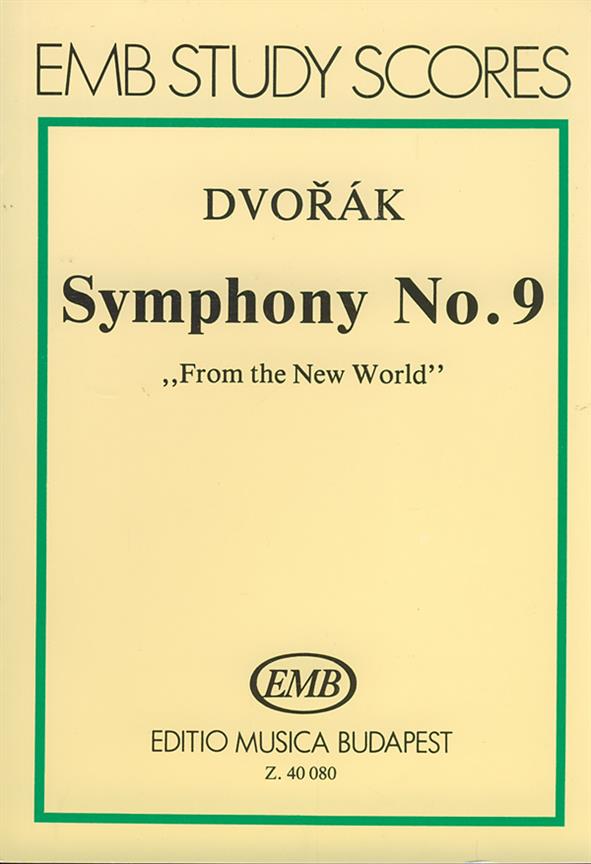 Sinfonie Nr. 9 op. 95 Aus der neuen Welt : Aus der neuen Welt'