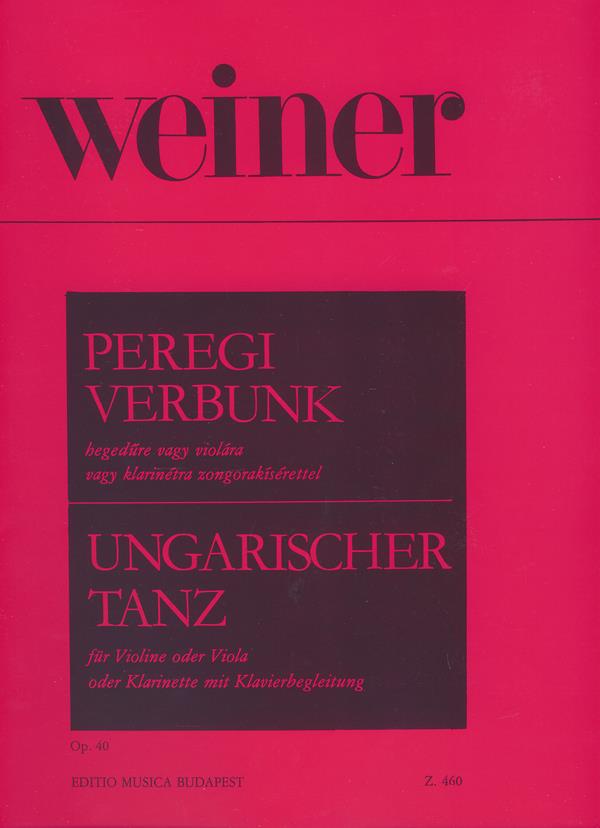 Ungarischer Tanz (Werbungstanz aus Pereg) op. 40 : für Violine oder Viola oder Klarinette mit Klavierbegleitung