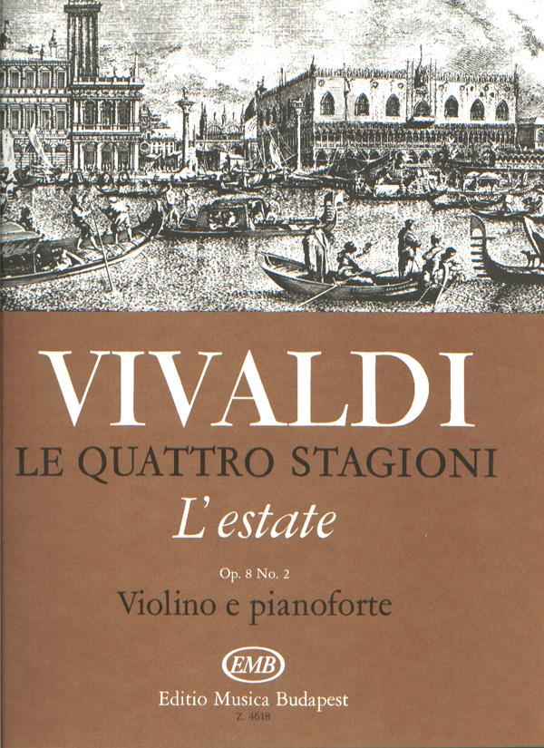 Le quattro stagioni, op. 8 no. 2. L'estate RV 31 : no. 2. L'estate RV 315 (F.I. No. 23, P.V. 336)