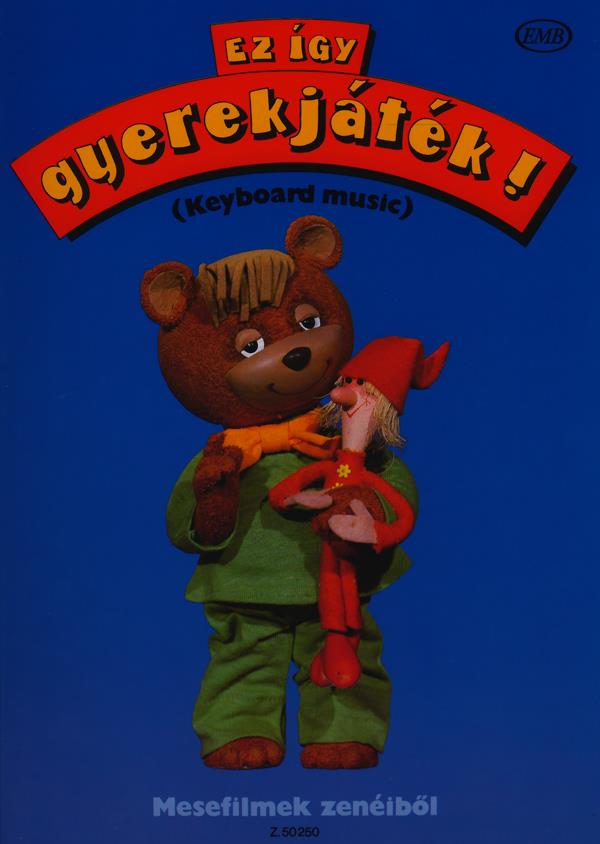 Das ist ein Kinderspiel! (Mesefilmek zeneiböl) : (Mesefilmek zenéiböl)