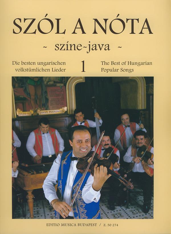 Szol a nota - színe-java I Die besten ungarischen : Die besten ungarischen volkstümlichen Lieder