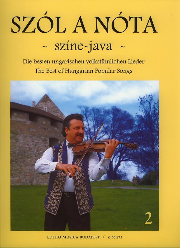 Szol a nota színe-java II 46 ungarische Lieder : 46 ungarische Lieder