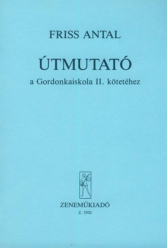 Útmutató a Gordonkaiskola tanításához V2 : Manual