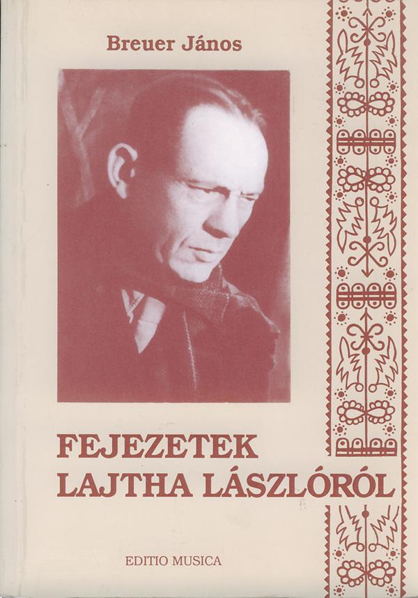 Fejezetek Lajtha László életéböl