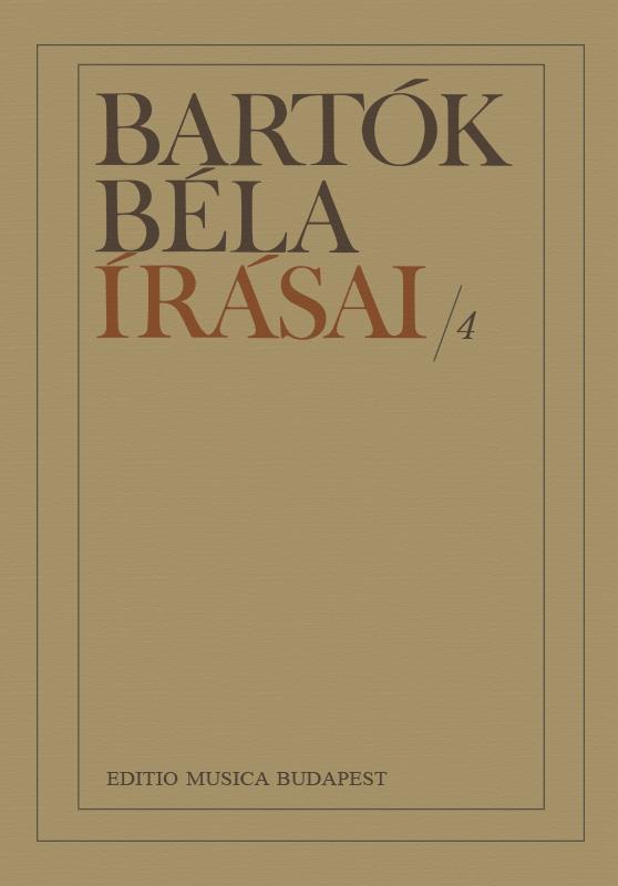 Bartók Béla írásai : Írások a népzenér?l és a népzenekutatásról II