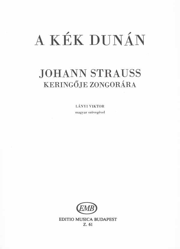 An der schönen blauen Donau op. 314 Walzer : Walzer
