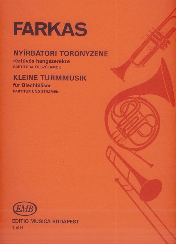 Kleine Turmmusik für drei Trompeten, vier Hörner : für drei Trompeten, vier Hörner, drei Posaunen und Tuba