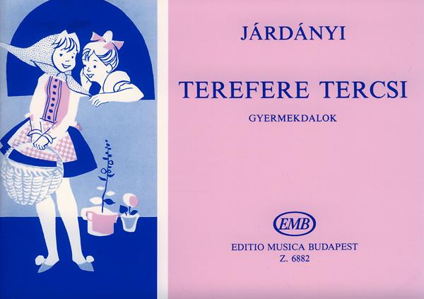 Terefere Tercsi Kinderlieder