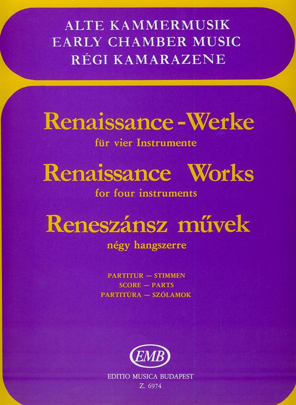Renaissance Werke für vier Instrumente : ad. lib. für Bläser, Streicher oder gem. Besetzung
