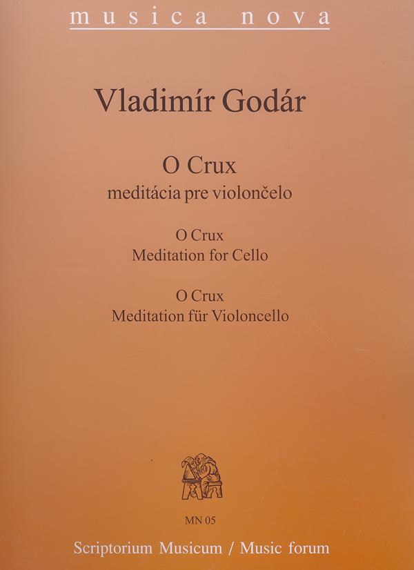 O Crux : Meditation für Violoncello
