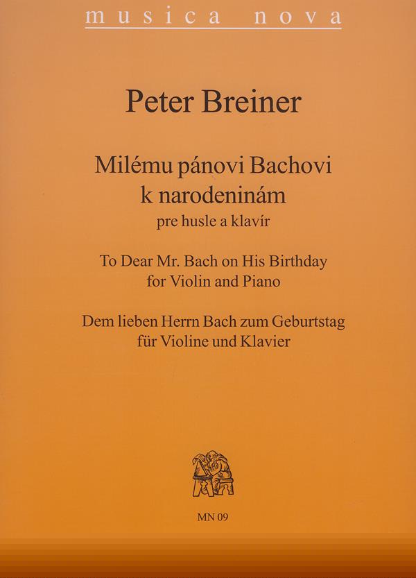 Dem lieben Herrn Bach zum Geburtstag : für Violine und Klavier (1985)
