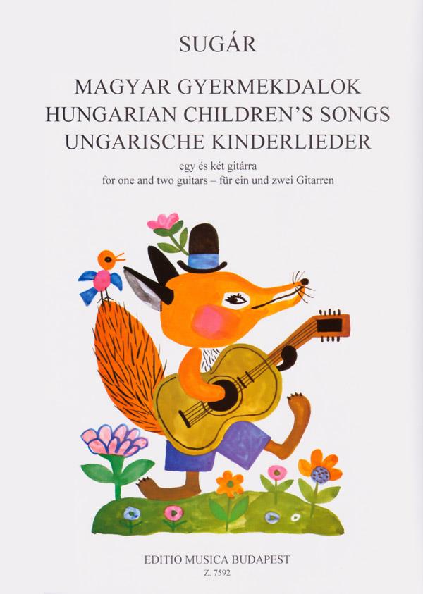 Ungarische Kinderlieder für ein und zwei Gitarre : für ein und zwei Gitarren