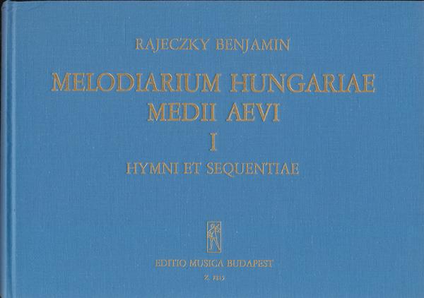 Melodiarium Hungariae Medii Aevi, I. Hymni et se : Hymni et sequentiae