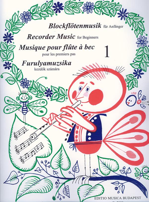 Recorder Music for Beginners 1 : For Descant Recorder - Für Sopranblockflöte