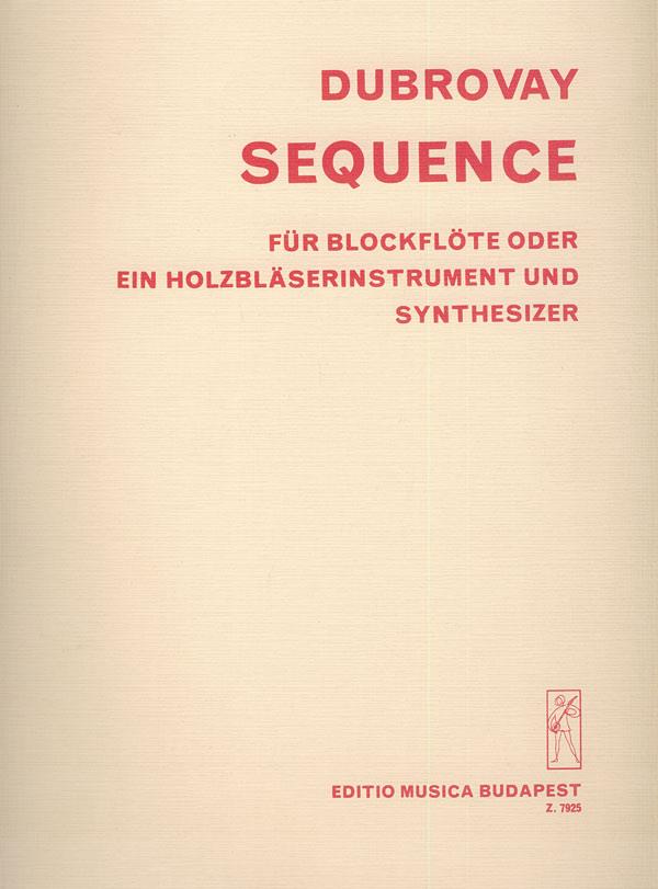 Sequence : für Blockflöte oder ein Holzblasinstrument und Synthesizer