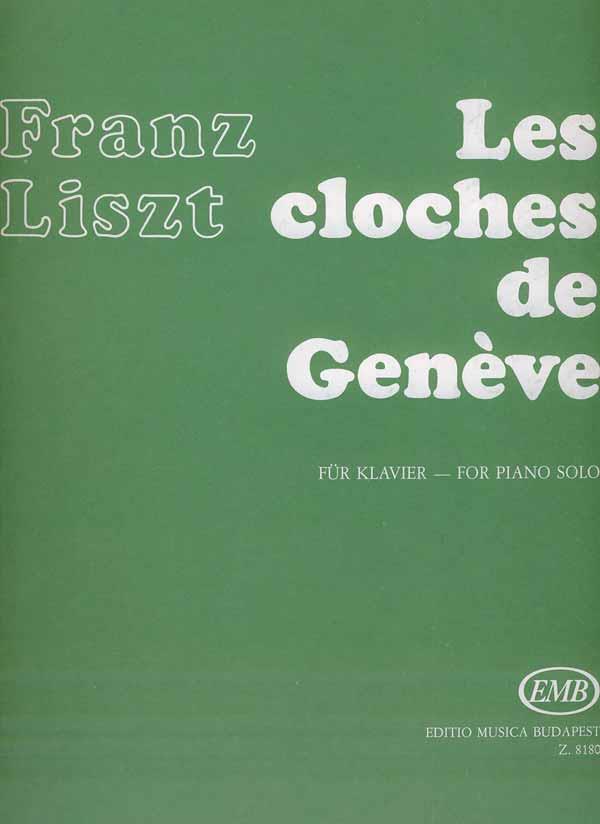 Les cloches de Geneve Annees de Pelerinage : Années de Pelerinage